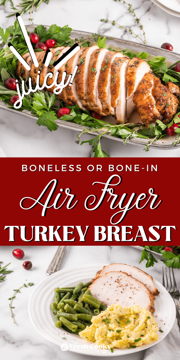Best Air Fryer Turkey Breast carved on platter and slices plated with mashed potatoes and green beans.