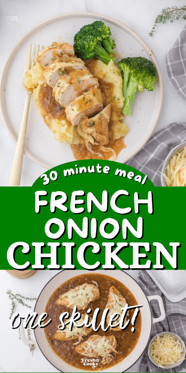 30 minute French onion chicken on plate and in skillet, to pin.