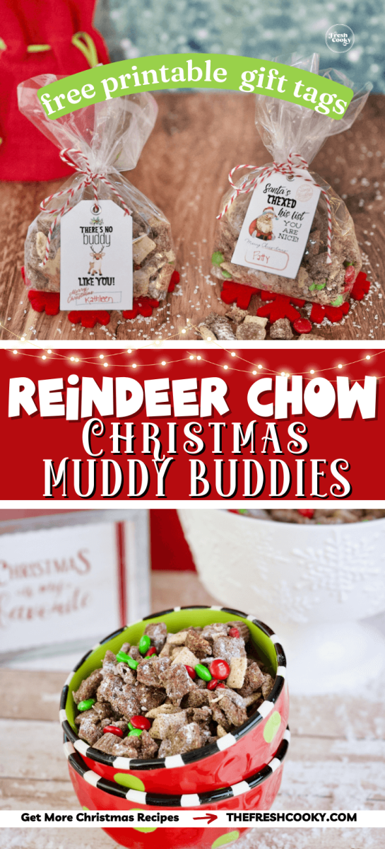 Reindeer Puppy Chow Christmas Muddy Buddies in packages with cute gift tags (free) and in small bowls, for pinning.
