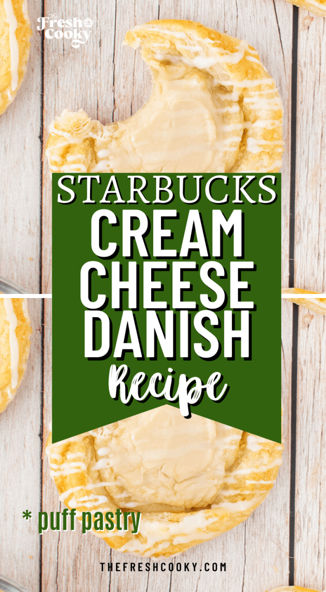 Starbucks copycat cream cheese danish recipe with danish that has bite taken out, for pinning.