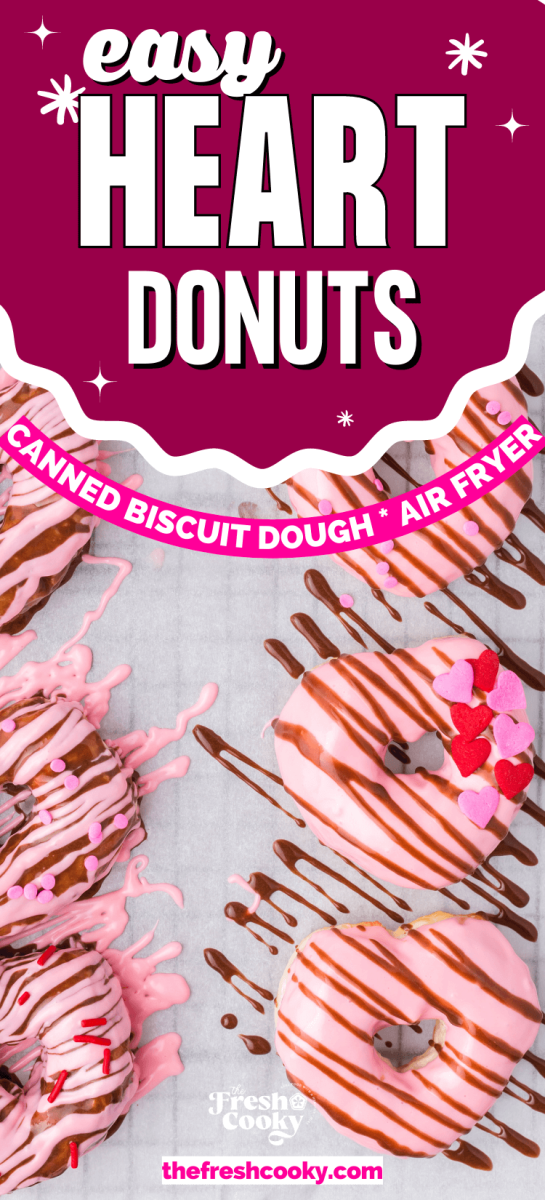 Easy Heart shaped biscuit donuts made in air fryer or oven, for pinning.