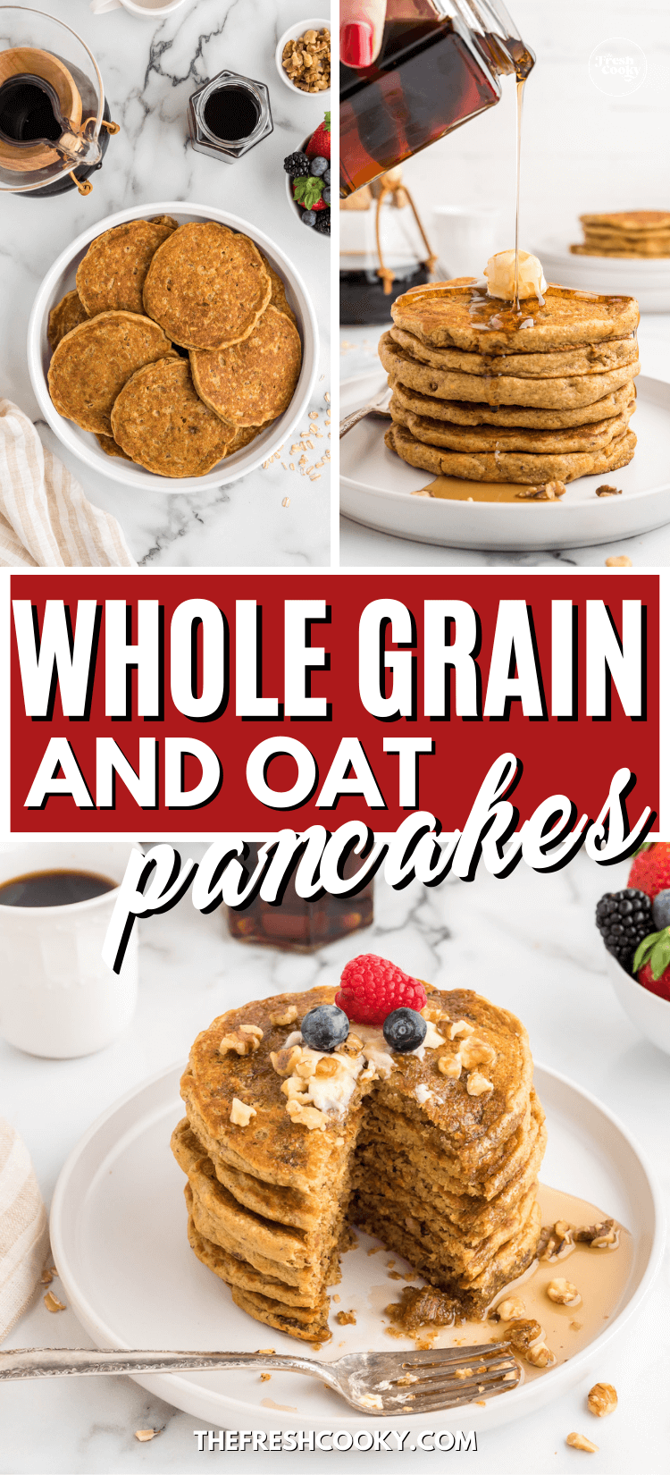 Whole Grain and Oat pancakes stacked on a plate, served with butter, berries and maple syrup, to pin.