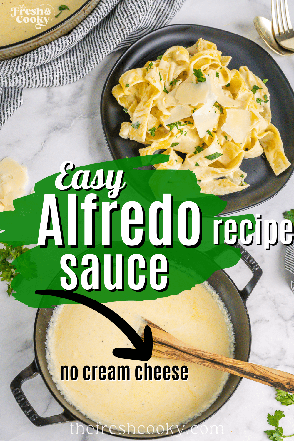 Easy alfredo sauce recipe with bowl of fettuccine alfredo and alfredo sauce in skillet, to pin.
