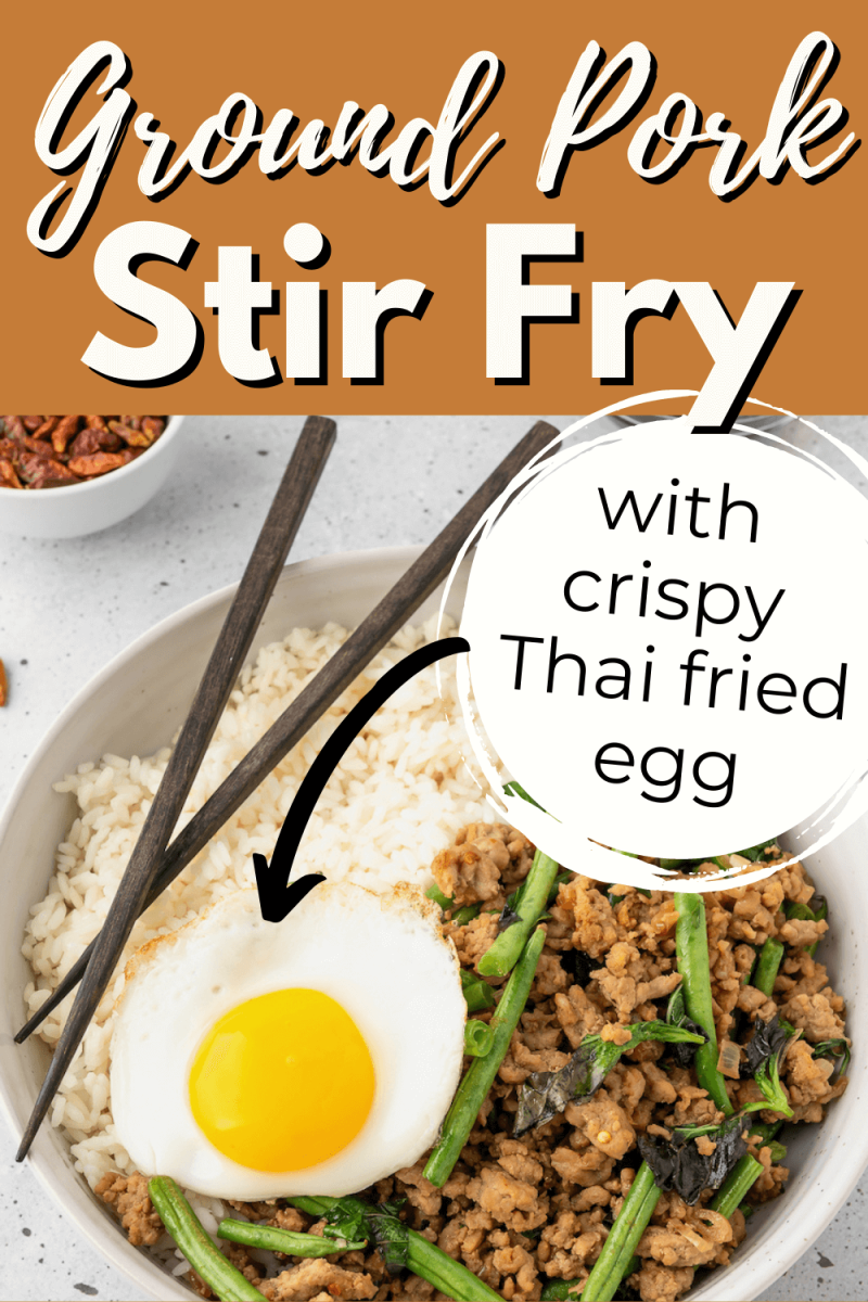 Ground Pork Stir Fry with crispy fried egg, served with green beans and Jasmine rice, to pin.
