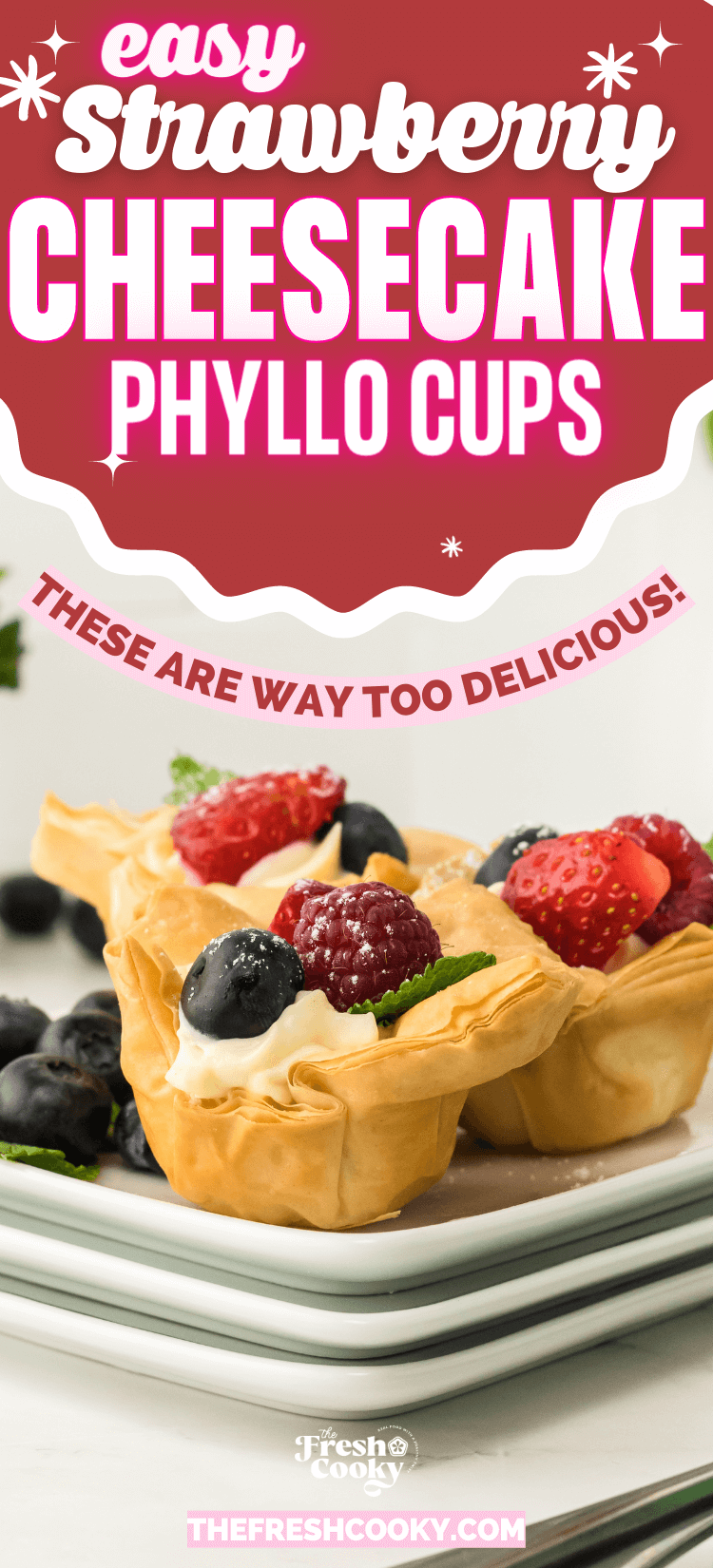 Strawberry Cheesecake Phyllo Cups on plate with berries, to pin. 