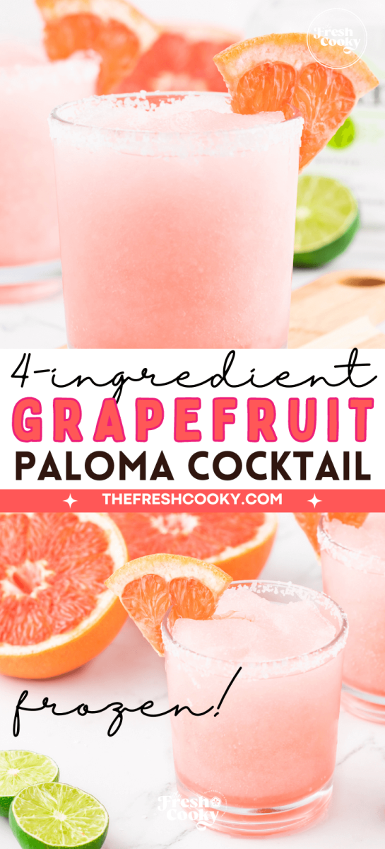 4-ingredient Grapefruit Frozen Palomas in frosty glasses, for pinning.