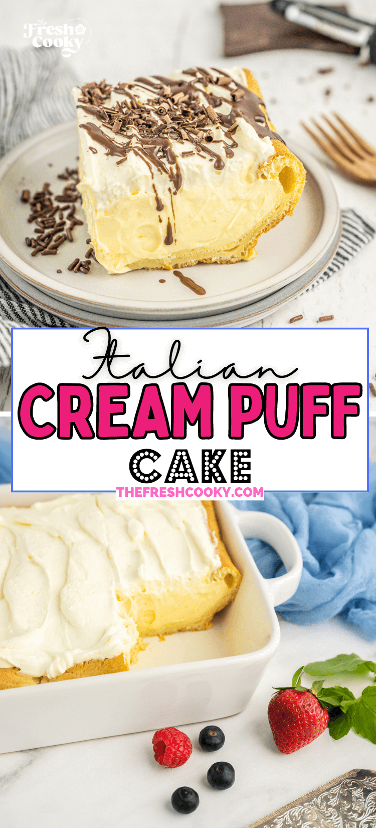 Best Italian Cream Puff Cake Recipe • The Fresh Cooky