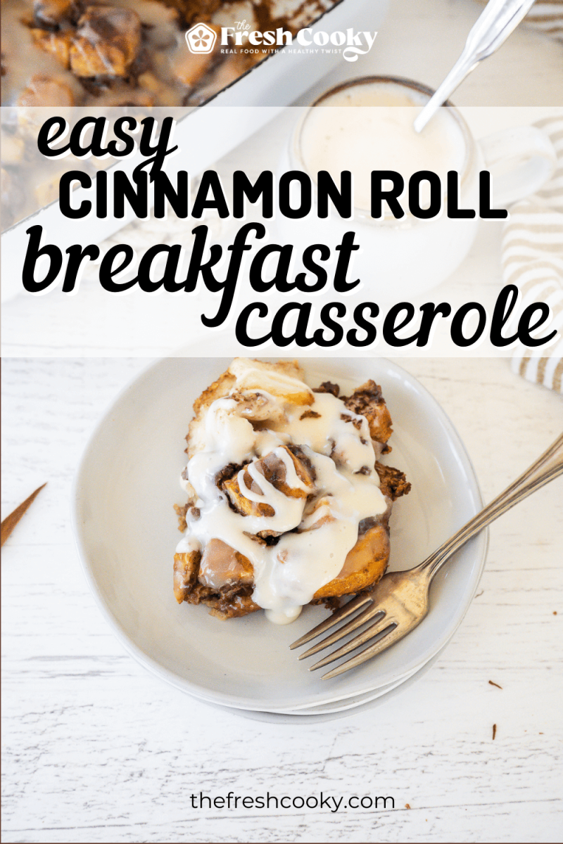 Easy cinnamon roll breakfast casserole on plate with fork, to pin.