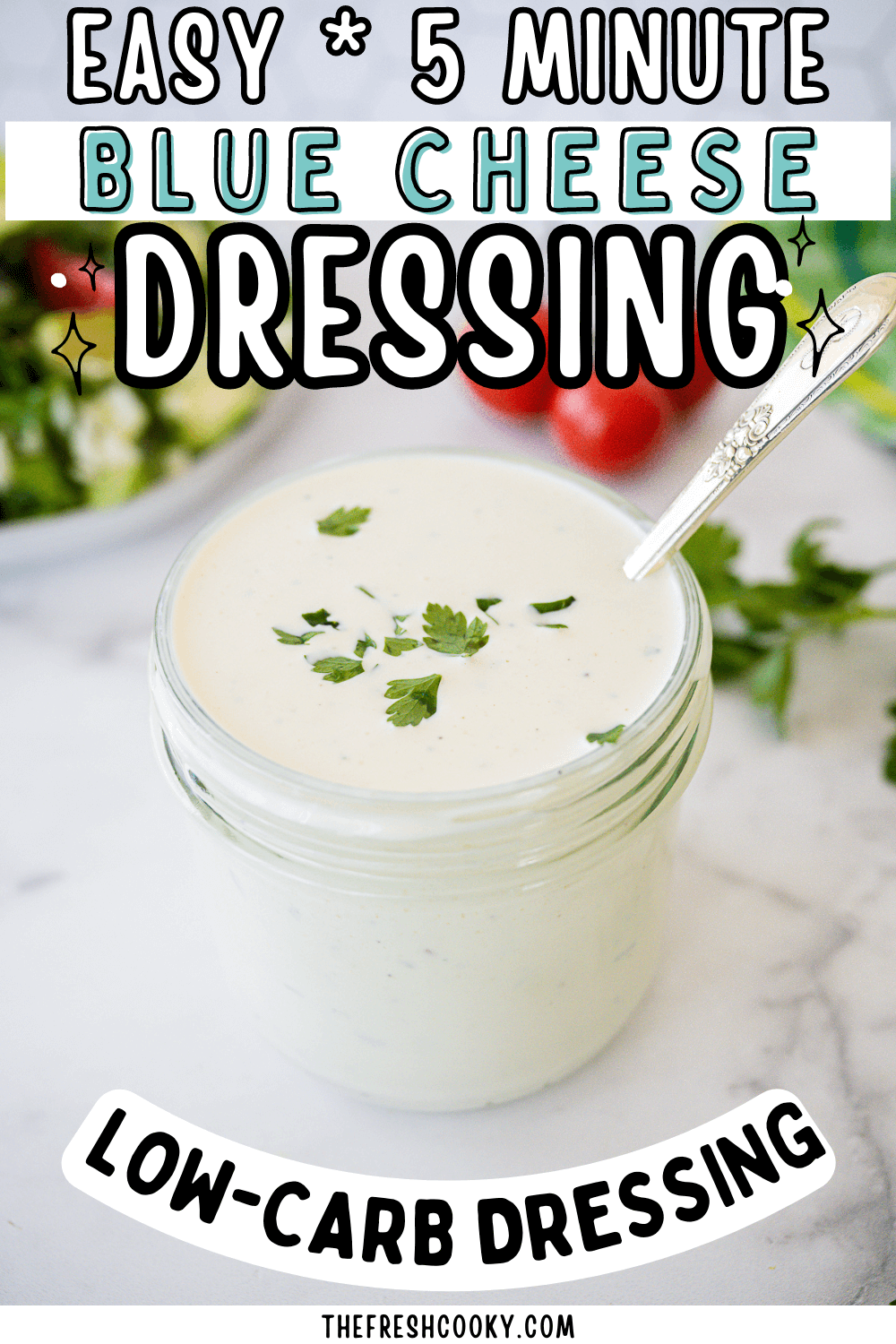 5 minute low carb blue cheese dressing in a jar, to pin.
