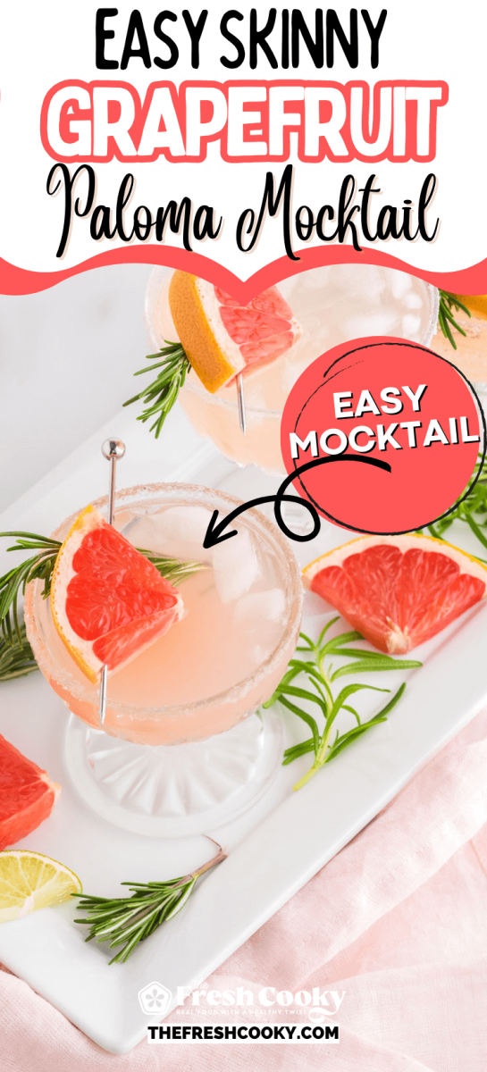 Glass filled with light pink mocktail drink, garnished with grapefruit wedges and rosemary, a Paloma mocktail, to pin.