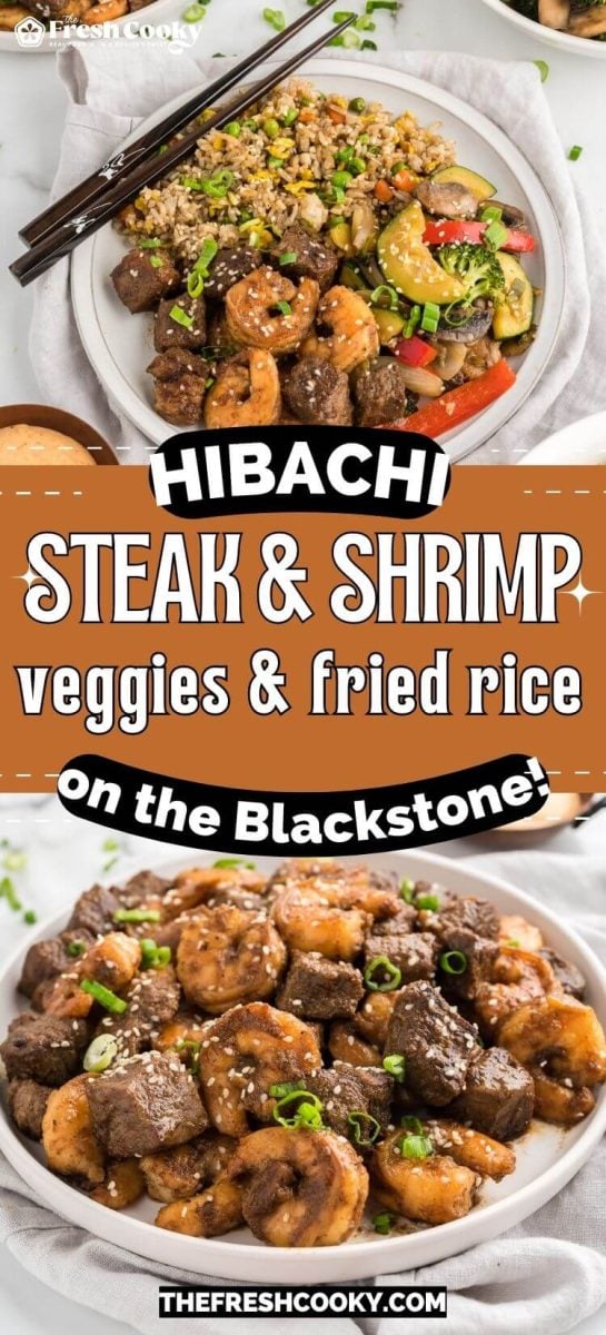 Serving bowl with hibachi steak and shrimp, plus fried rice and Benihana style veggies, to pin.