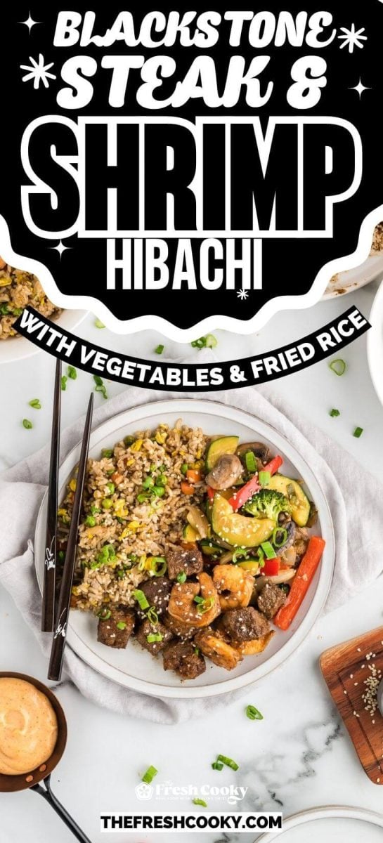 Easy Hibachi Steak and Shrimp Recipe with Fried Rice • The Fresh Cooky