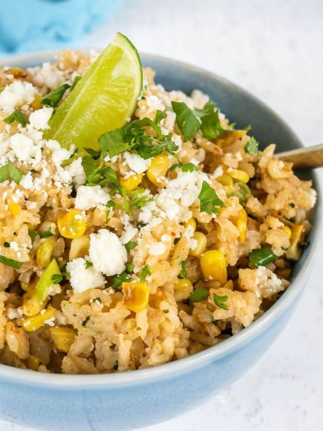 Easy Mexican Street Corn Rice Bowl Story