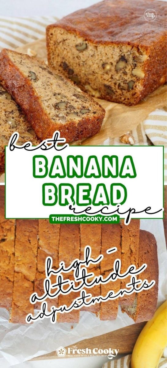 Slices of banana bread made at high altitude with recipe, to pin.