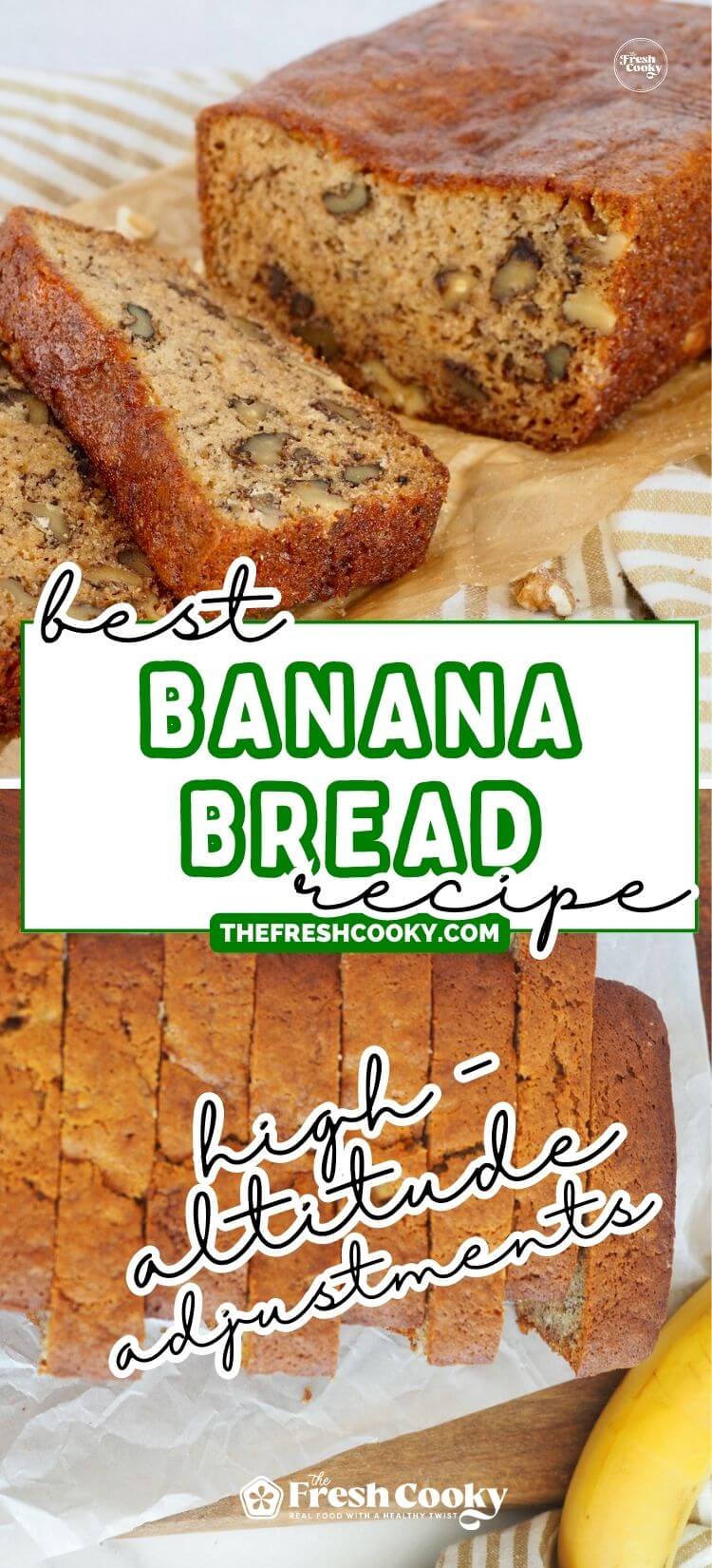Easy Banana Bread Recipe Baking at High Altitude • The Fresh Cooky