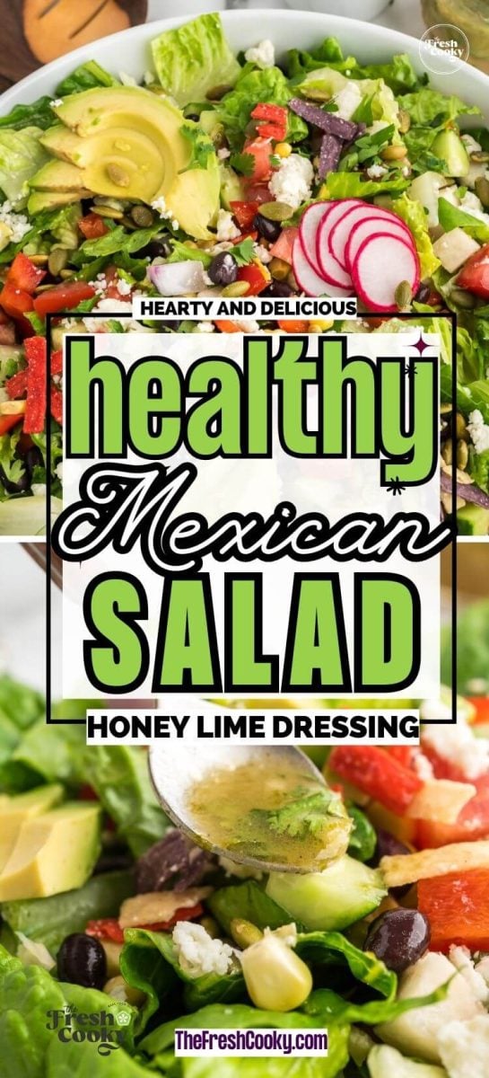 Healthy Mexican Salad recipe with honey lime dressing, to pin.