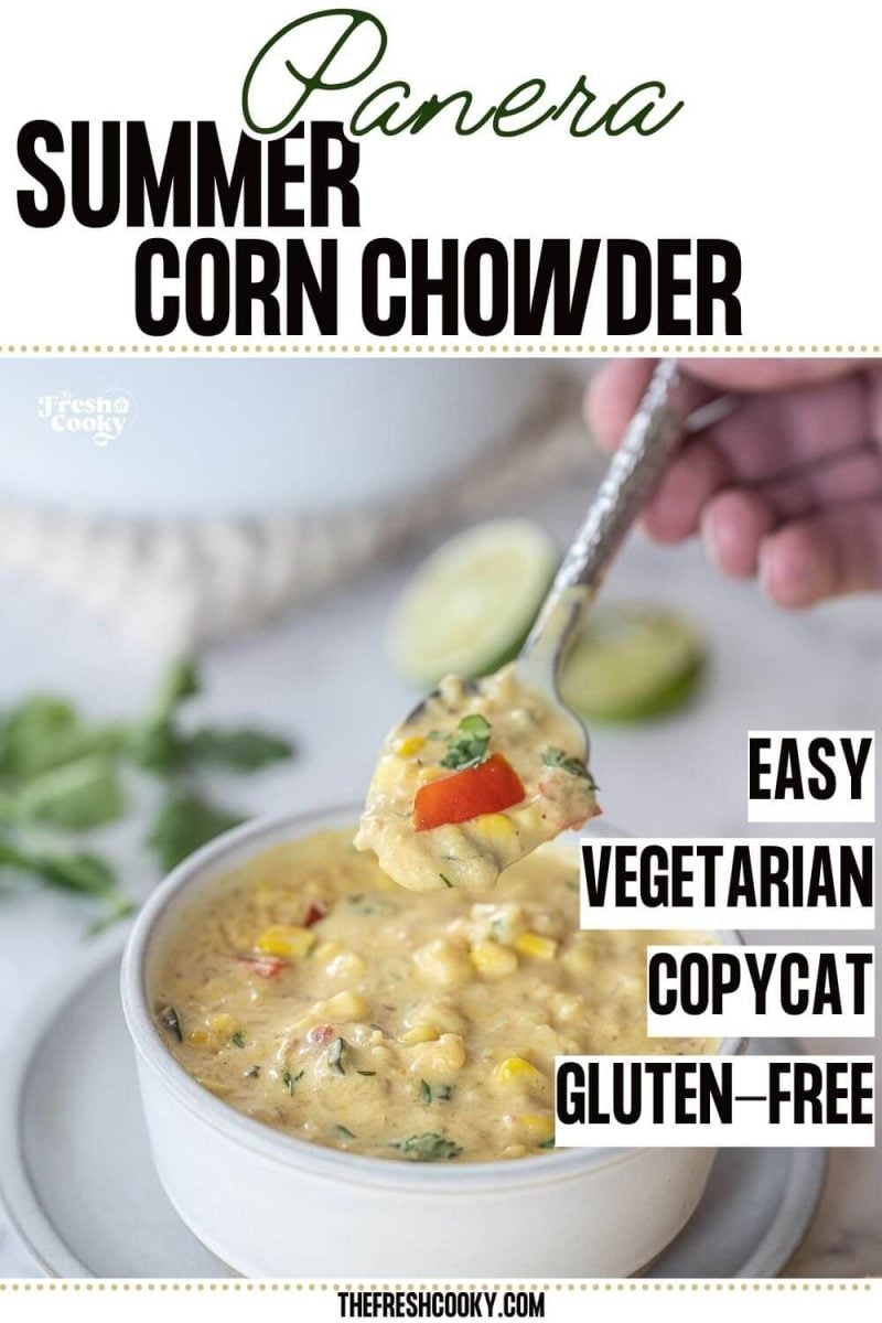 Panera Corn Chowder recipe in bowl with hand taking a spoonful, to pin.