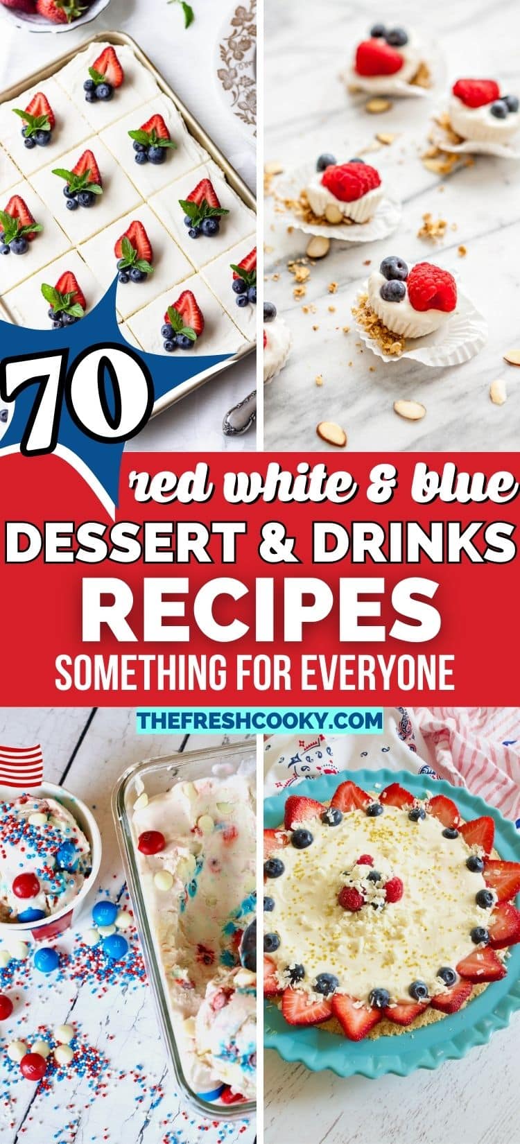 Red white and blue desserts and drink recipes, to pin. 