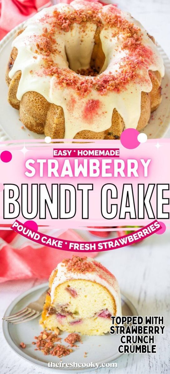 Strawberry Bundt cake topped with glaze and crunch topping and slice of bundt cake, to pin.
