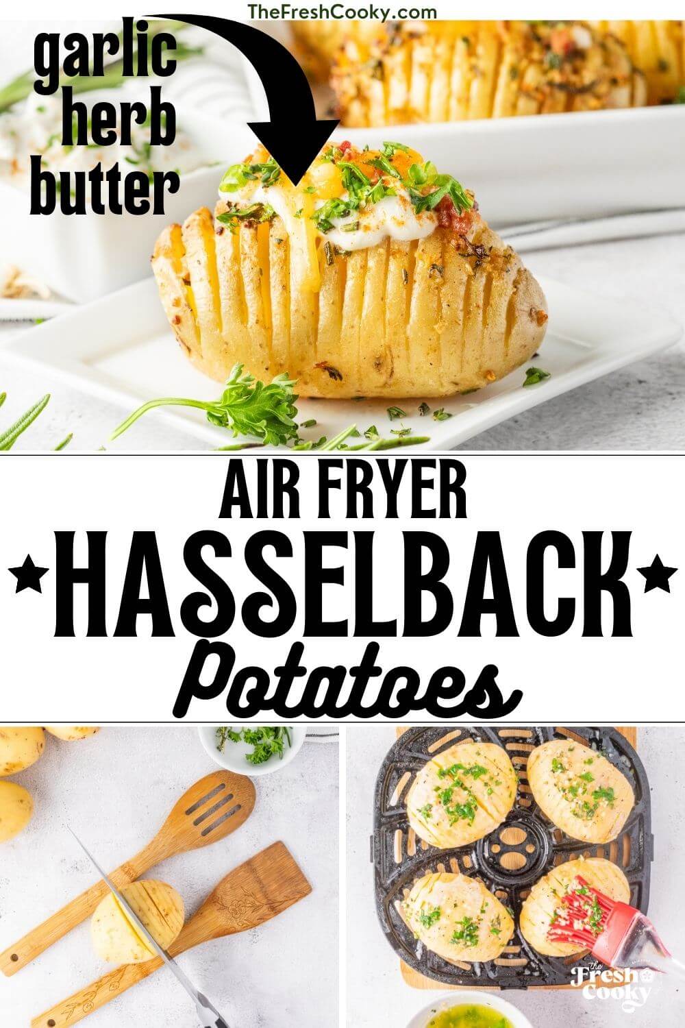 Crispy Garlic Butter Hasselback Potatoes in Air Fryer • The Fresh Cooky