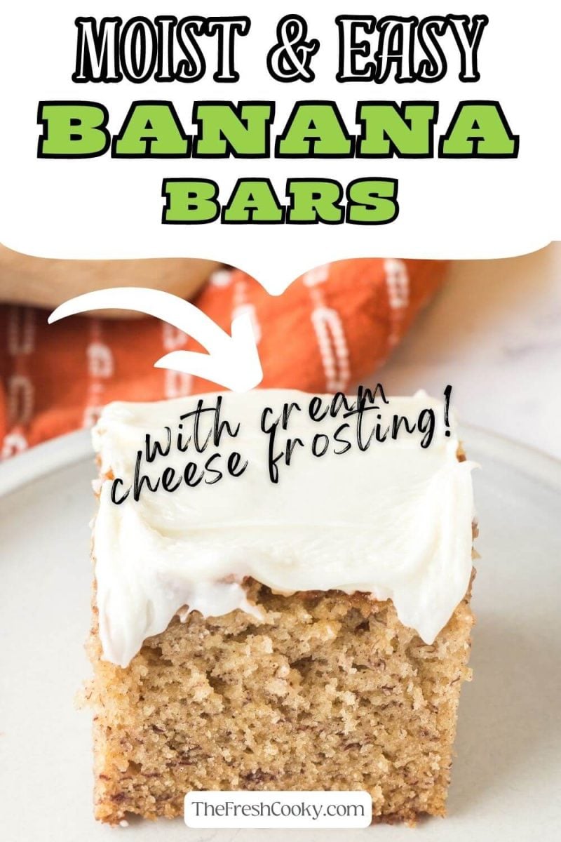 Slice of moist banana bar or banana cake on a plate, topped with creamy cream cheese frosting, to pin.