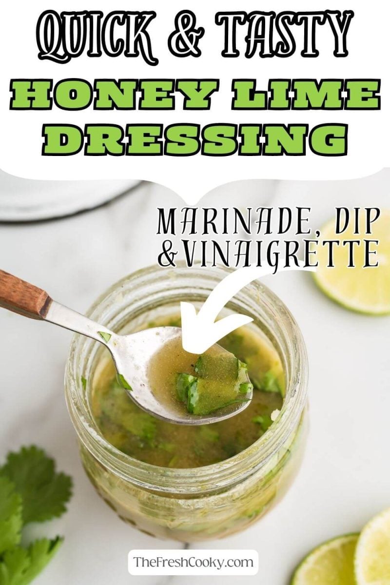 Easy and quick honey lime dressing and marinade in jar with spoonful, for pinning.