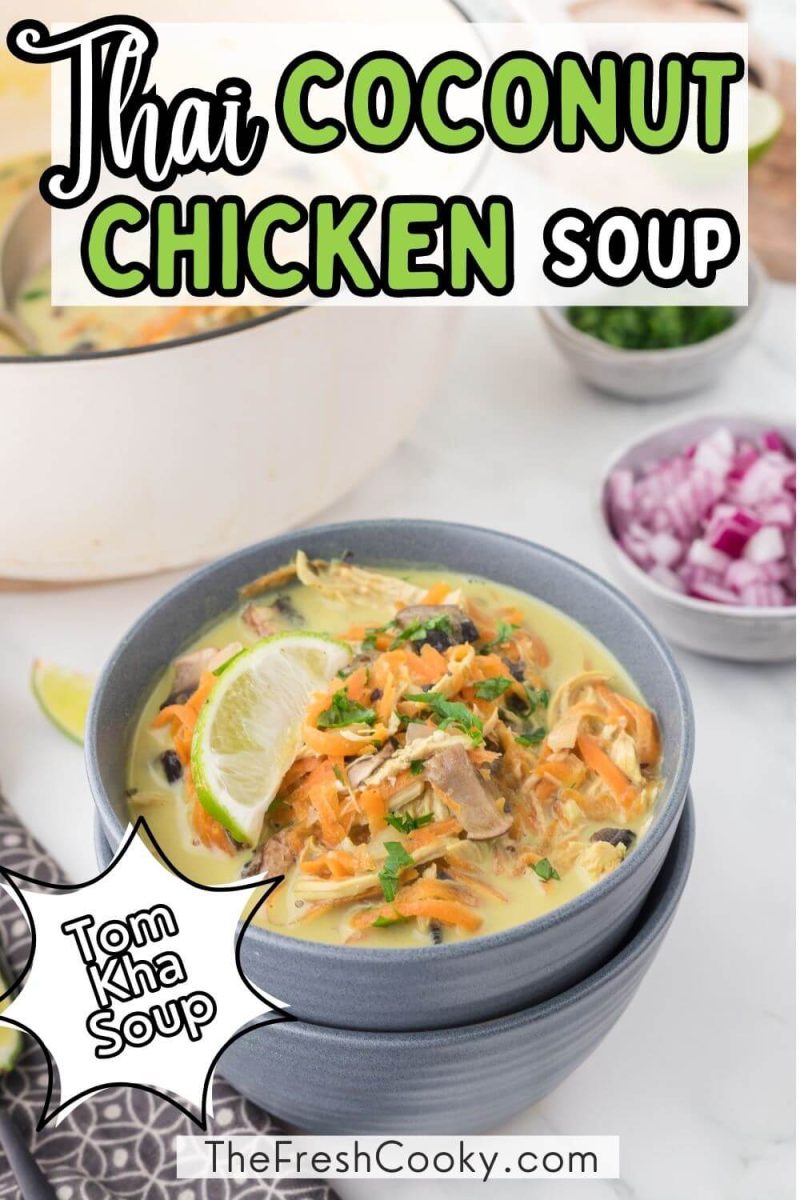 Thai coconut chicken soup in bowl garnished with lime and cilantro, to pin.