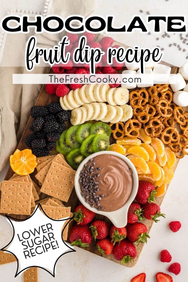 Easy chocolate fruit dip recipe with loads of dipping options for a healthier snack, tp pin.