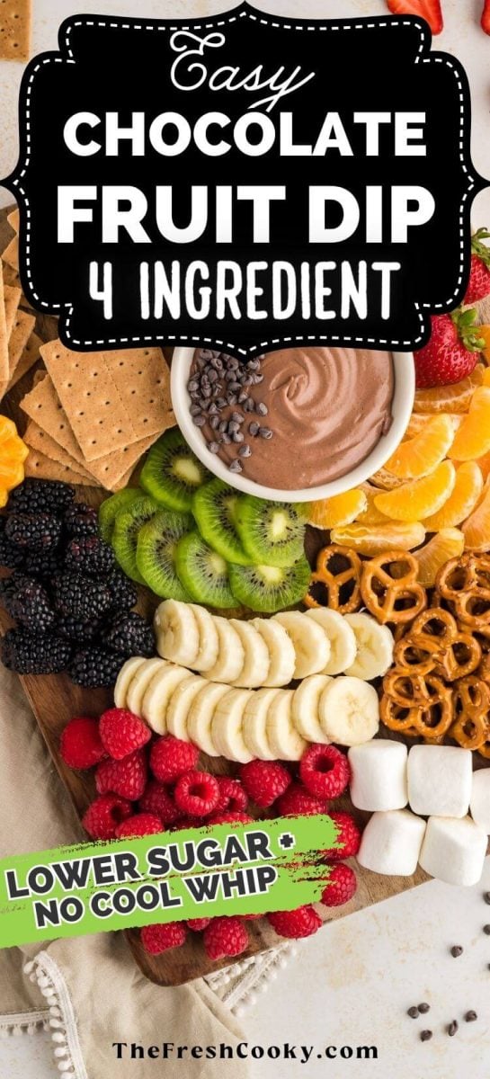 Spread of fruit and crackers with creamy chocolate fruit dip in a bowl for dipping, to pin.
