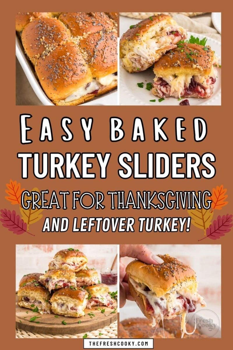 Four images of easy baked turkey sliders using leftover turkey, cheese, cranberry sauce, and Hawaiian rolls.