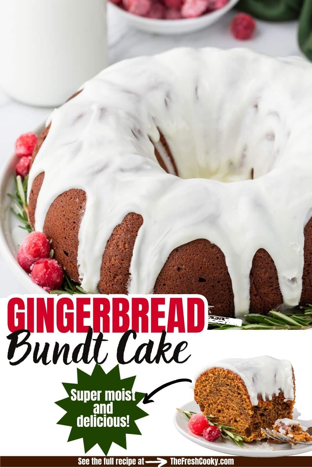 Whole gingerbread bundt cake on platter, garnished with rum glaze and sugared cranberries and fresh rosemary, to pin.