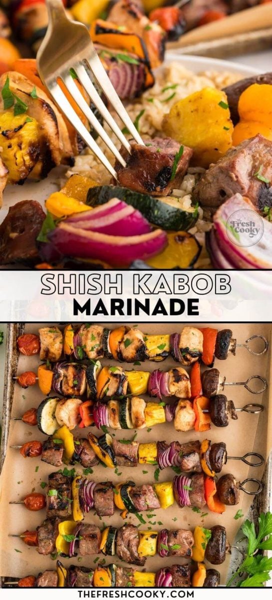 Top photo has close up view of a fork picking up a piece of marinated steak surrounded by veggies on a plate, and the bottom image shows a collection of the completed shish kabob skewers laying sideways on a sheet pan, to pin.