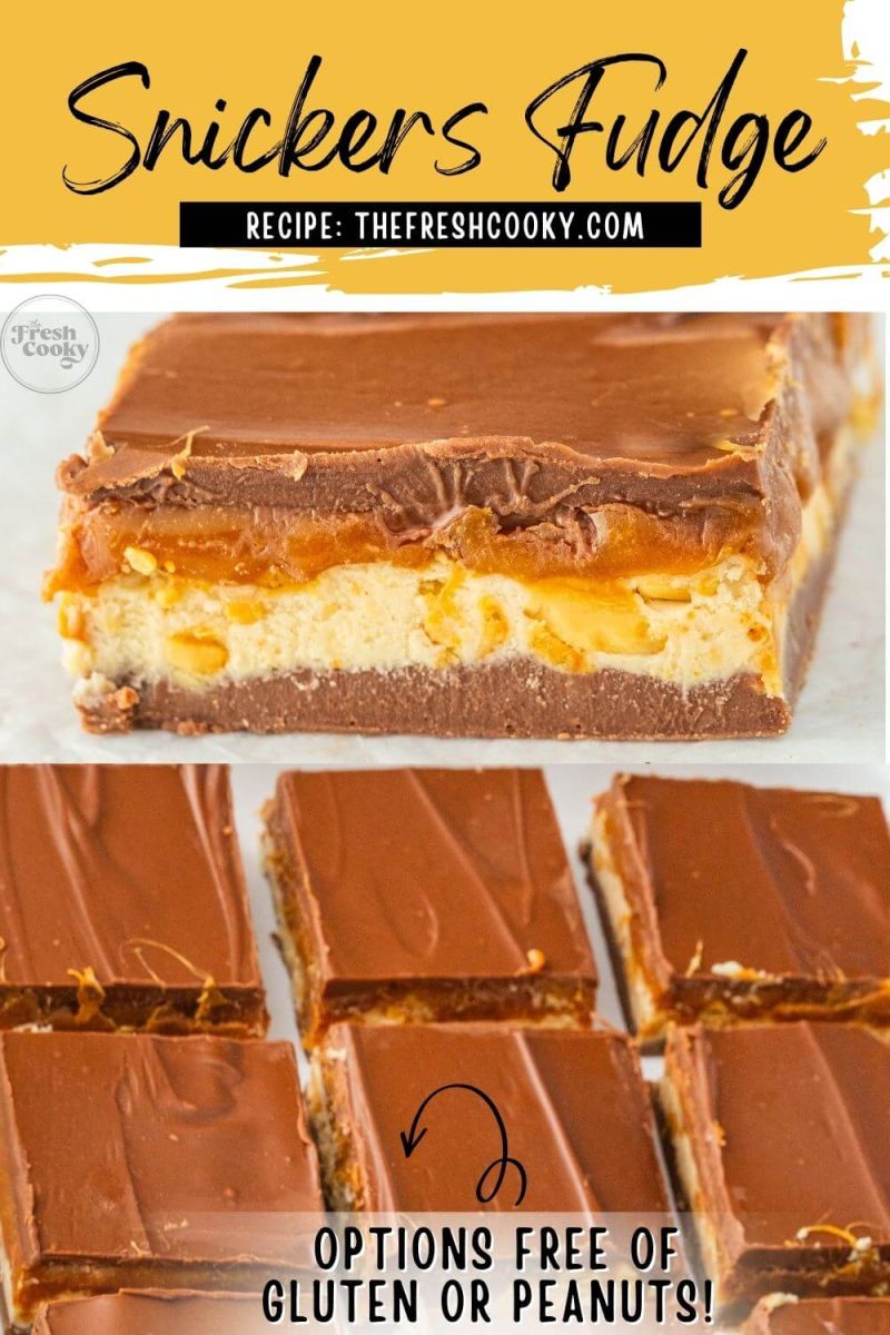 Snickers fudge is shown as a single piece and also in rows, to pin.