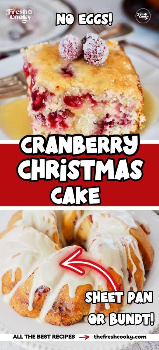 Cranberry Christmas cake sheet pan slice and whole bundt cake, to pin.