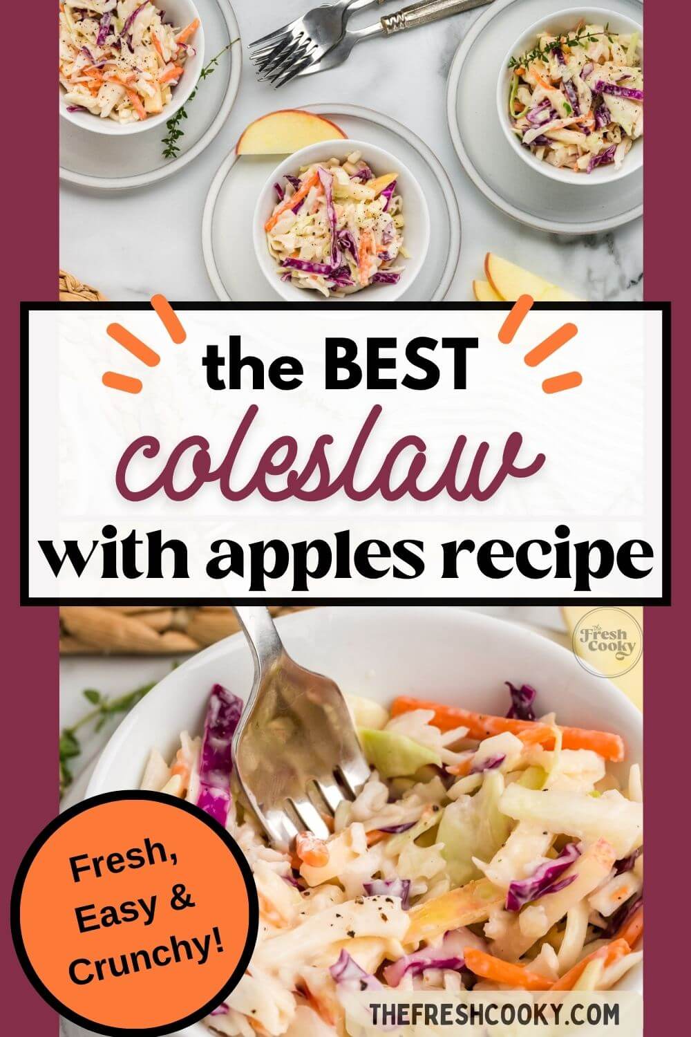 Multiple bowls of coleslaw are served along with apple slices, to pin.
