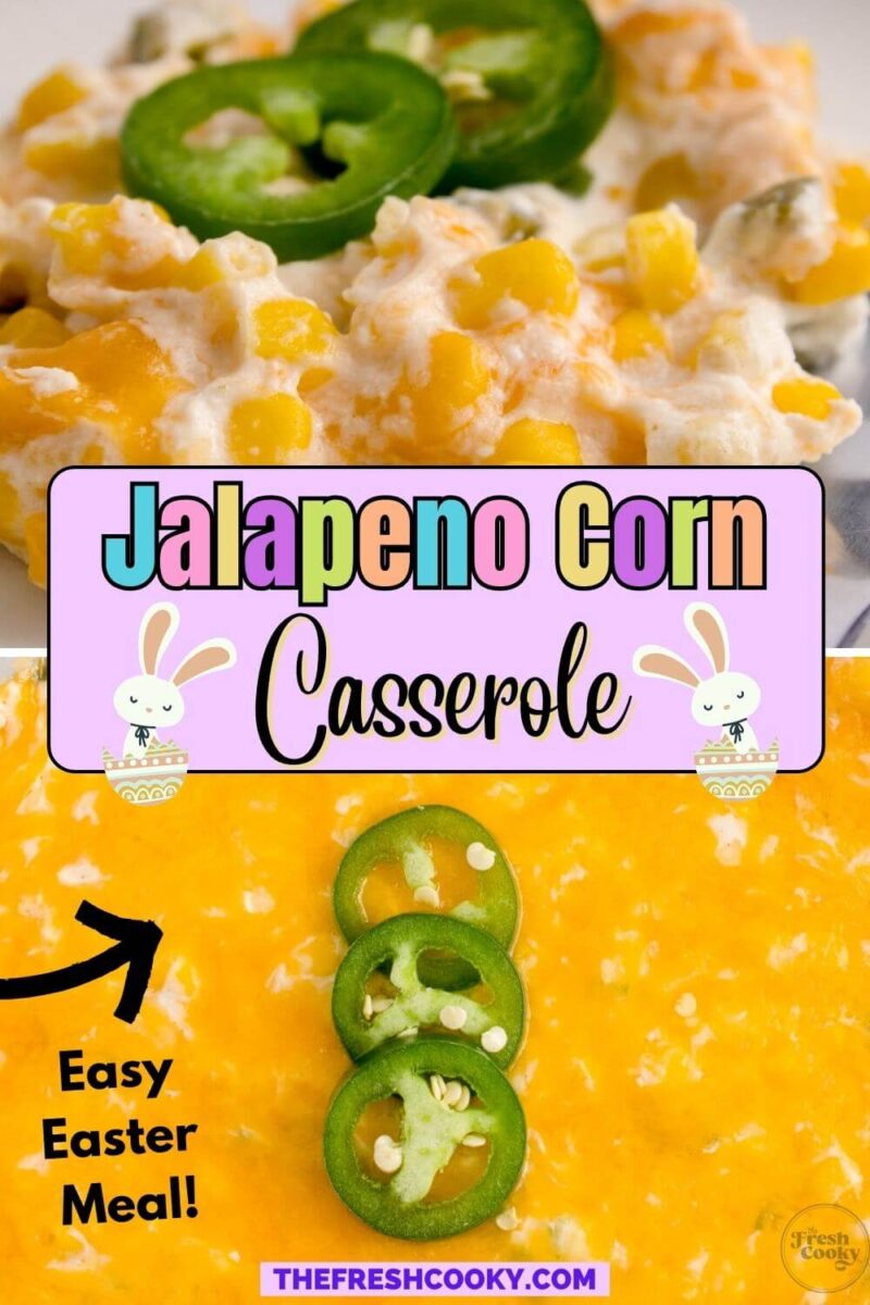 Cheese-covered casserole garnished with jalapeno slices shows corn kernels throughout, to pin.