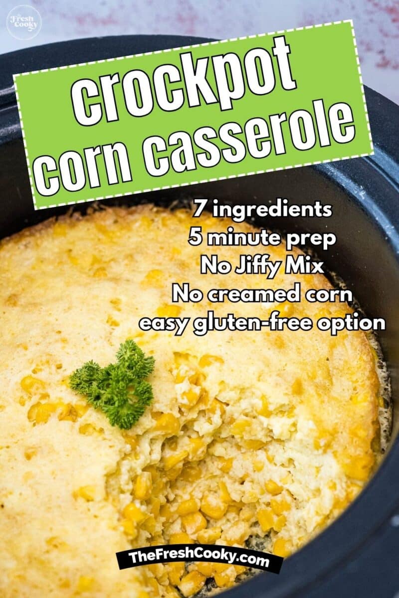 Close up of crockpot corn casserole with serving removed revealing tender pudding like corn side dish, to pin.