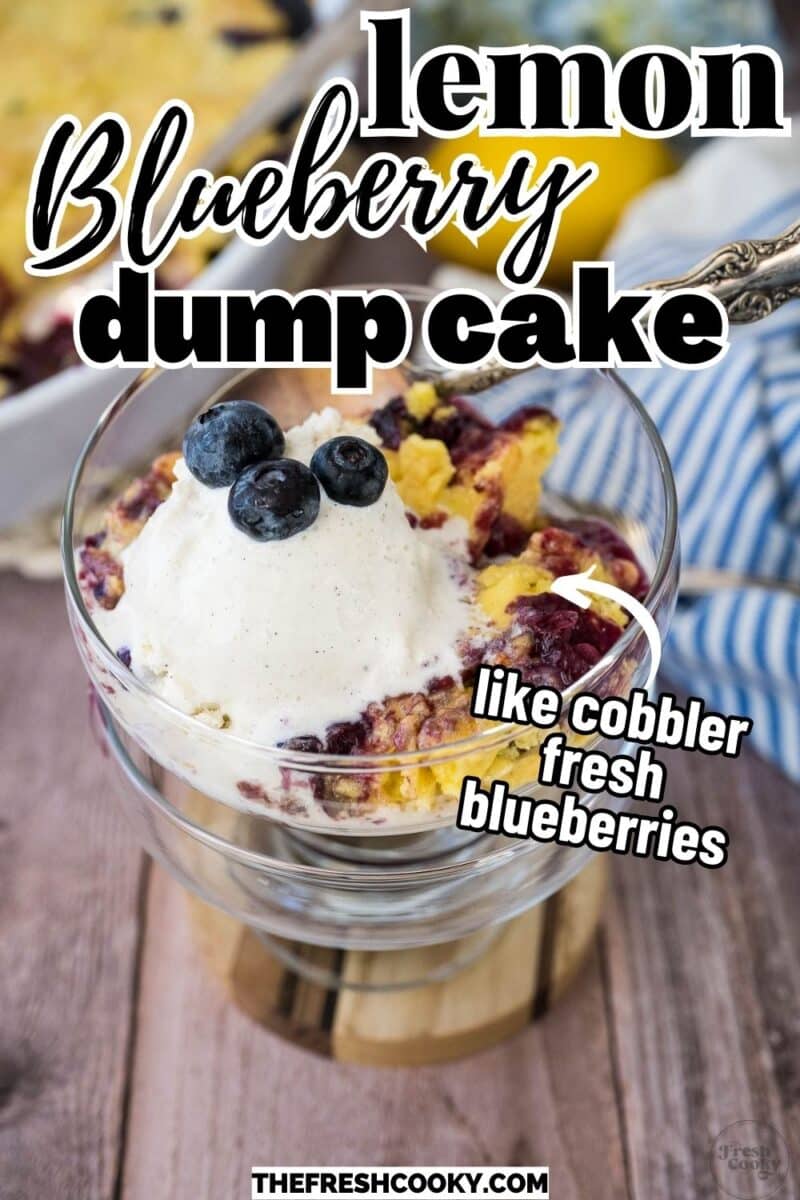 Lemon blueberry dump cake serving in glass bowls with a scoop of ice cream, for pinning.