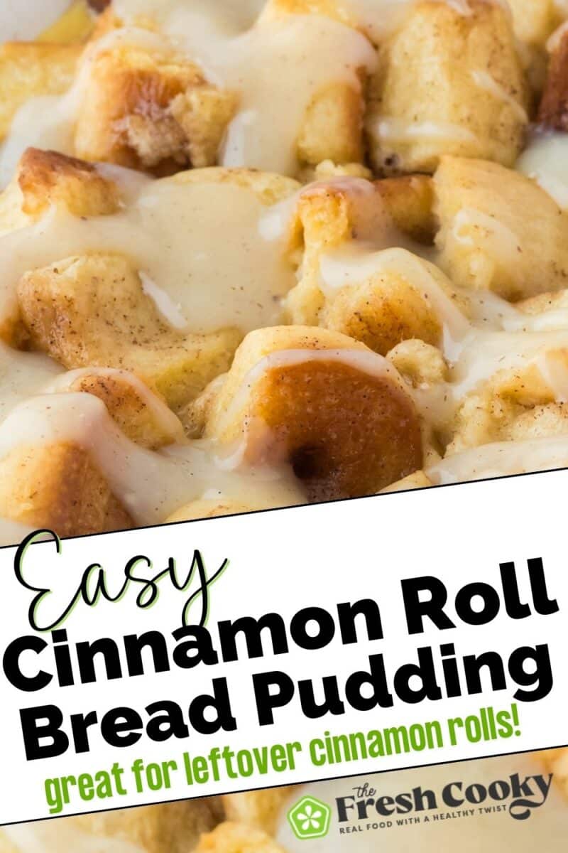 Close up of gooey cinnamon roll bread pudding with vanilla sauce for pinning.
