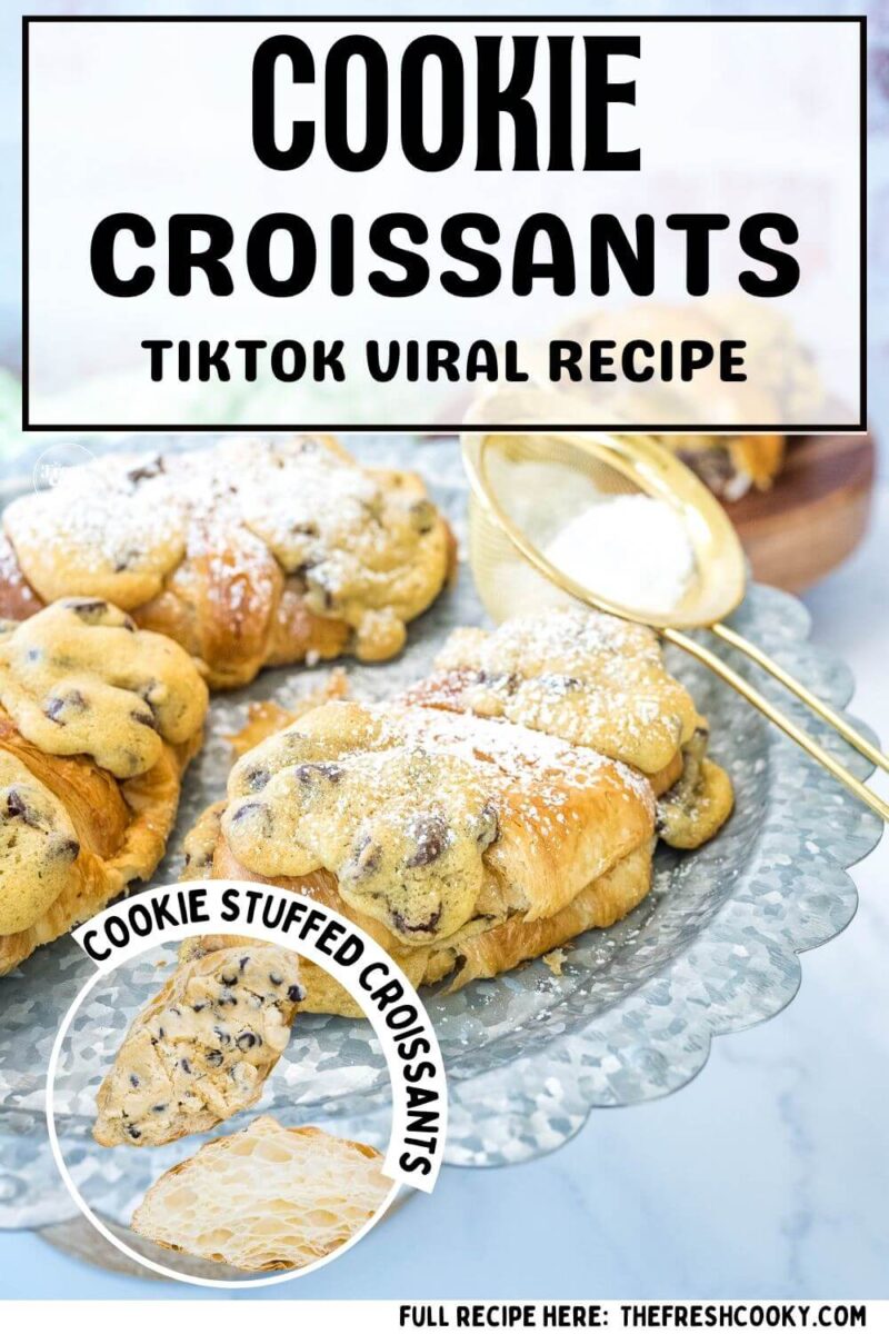 Tiktok Viral Cookie Croissants on serving tray with cookie dough on bottom half, to pin.