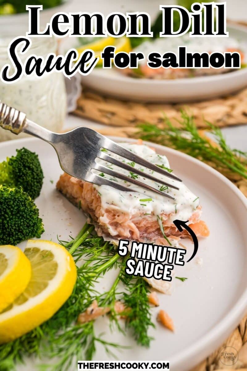 Fork cutting into salmon filet topped with lemon dill sauce., to pin.