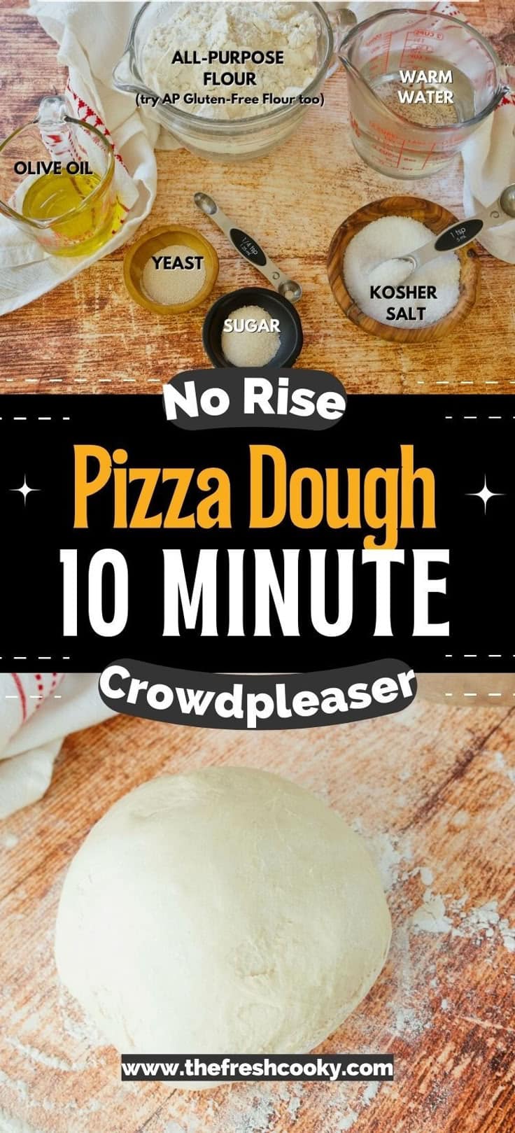 Pizza dough labeled ingredients, plus pizza dough on counter, for pinning, viral pin on Pinterest with no rise pizza dough, 10 minutes text overlay.