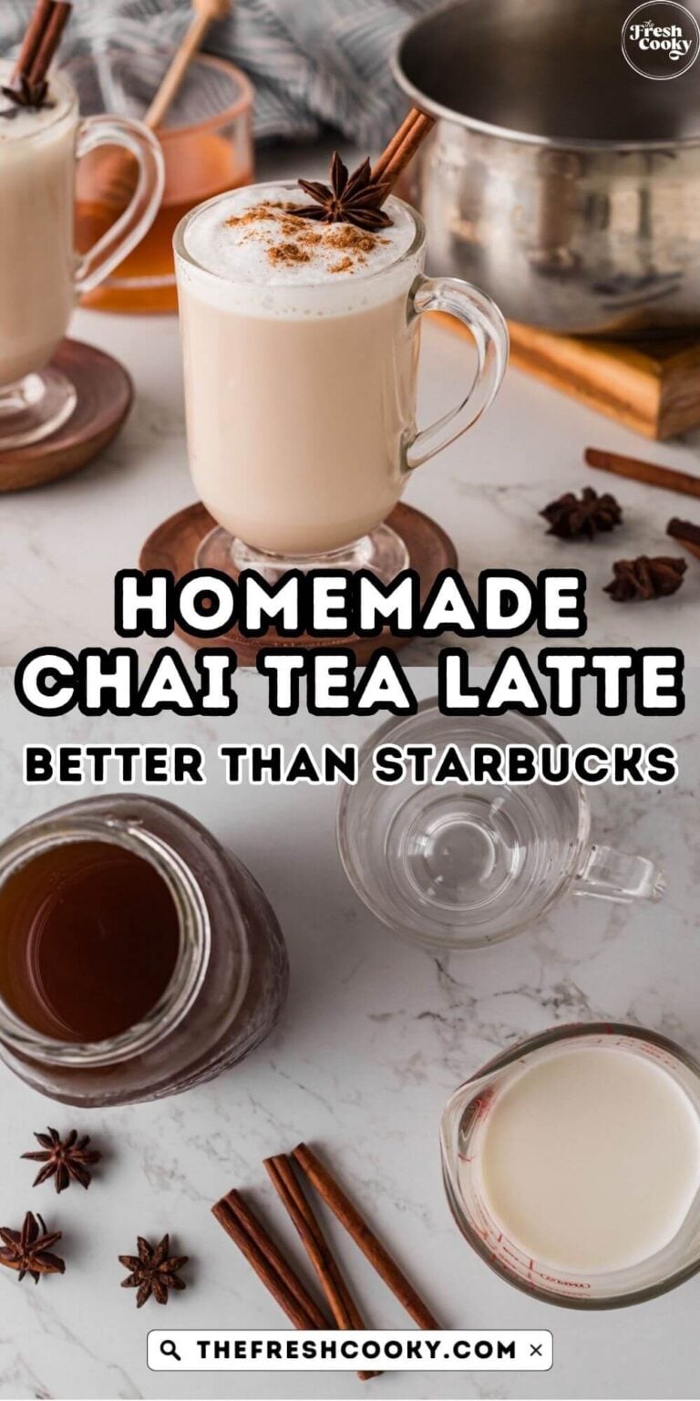 Homemade chai tea latte, better than Starbucks, chai latte, a glass mug filled with a homemade hot chai latte, topped with foamed milk and the ingredients below, to pin.