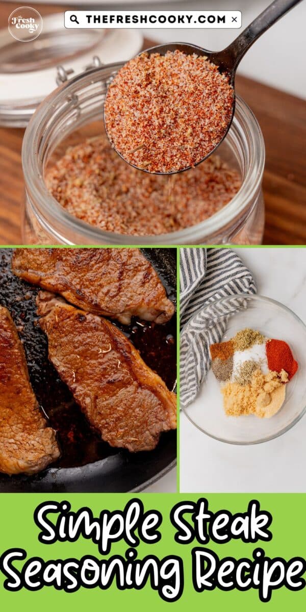 Process of making steak seasoning and on steaks in a skillet, for pinning.