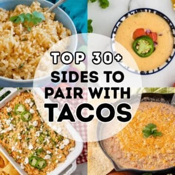 30+ Side Dishes for Tacos