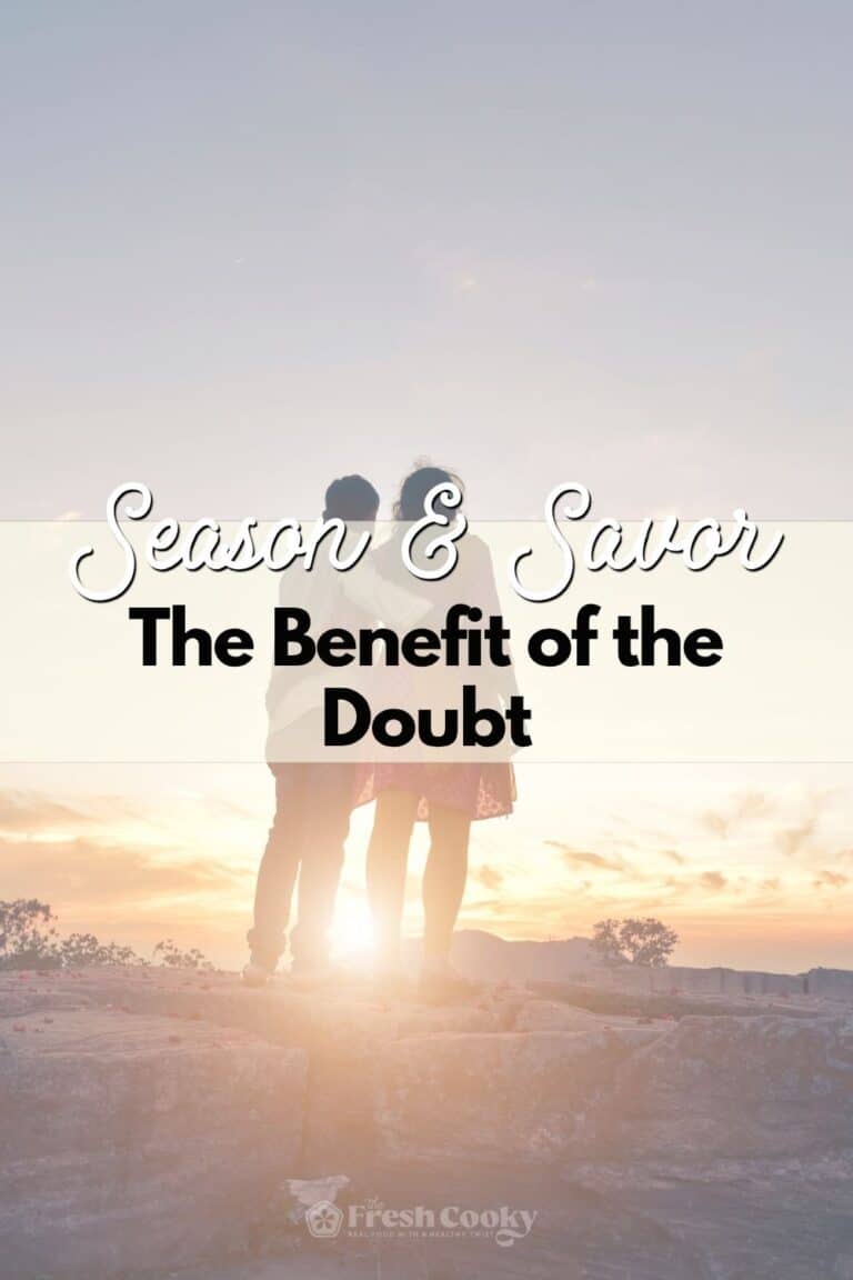 Two people arms around one another, looking out at a sunset, with words Season and Savor, The Benefit of the Doubt.