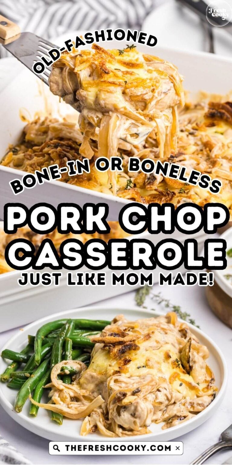 A spatula pulling a pork chop from pork chop casserole and a serving of cheesy, oniony, creamy pork chop casserole over fresh green beans, for pinning.