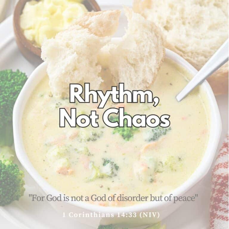 Rhythm, not Chaos, with Bible verse, "For God is not a God of disorder but of peace" (1 Corinthians 14:33, NIV).