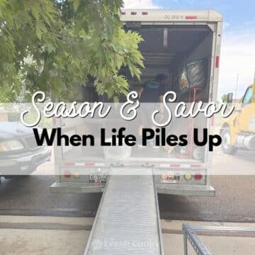 A moving truck being loaded with boxes, Season & Savor, When Life Piles Up.