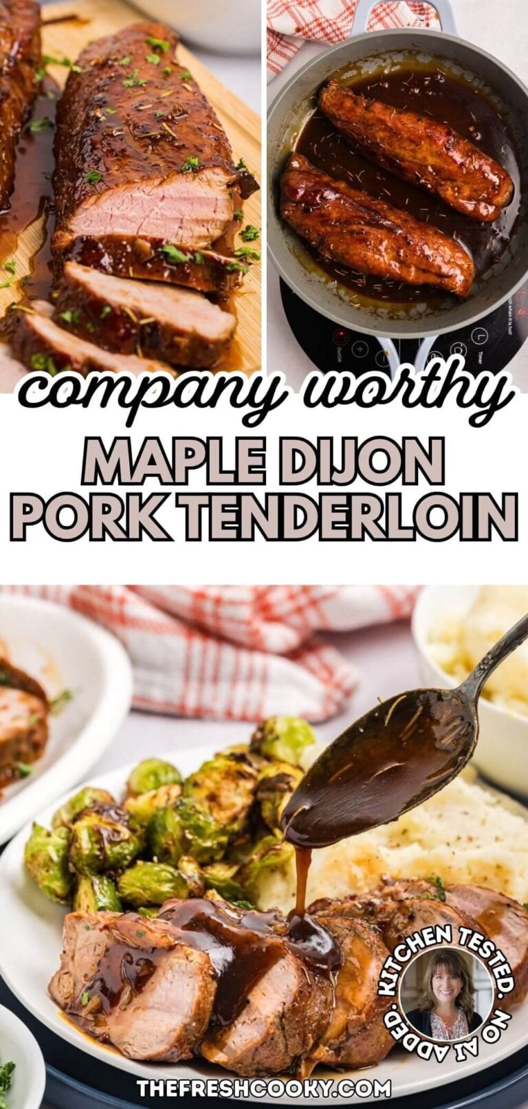 Process of making maple dijon pork tenderloins with glaze, showing in pan with glaze, and sliced on a cutting board and on a plate being drizzled with glaze, for pinning.